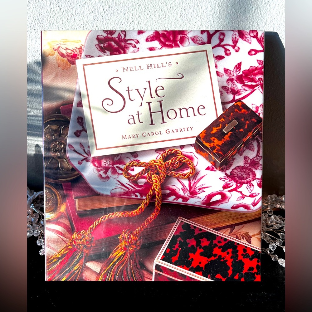 NEW Nell Hill’s Style at Home Book by Mary Carol Garrett SLAH #40490